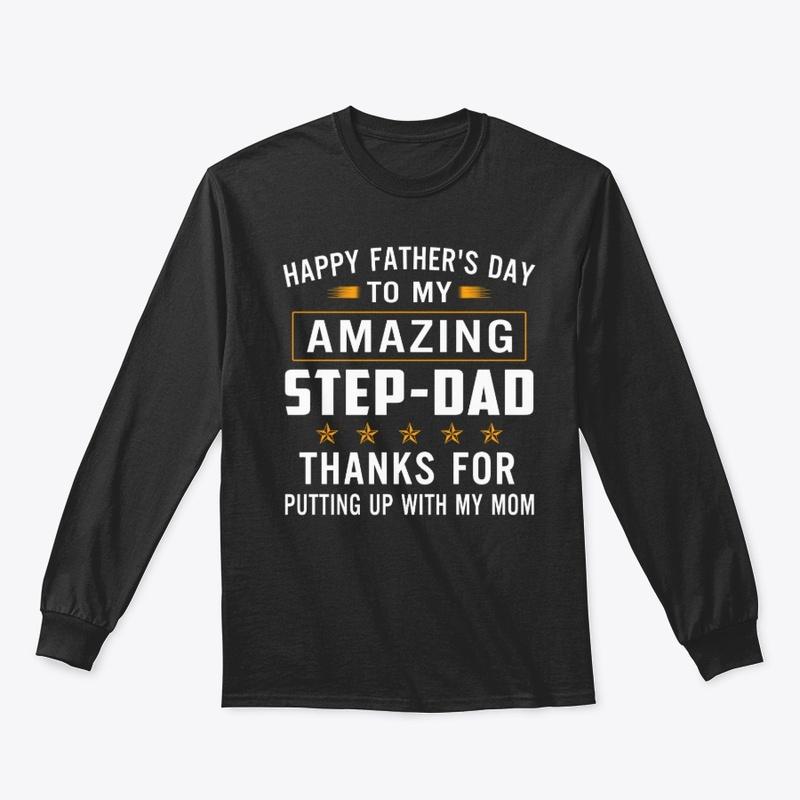 To My Bonus dad Tshirt Best Stepdad Ever