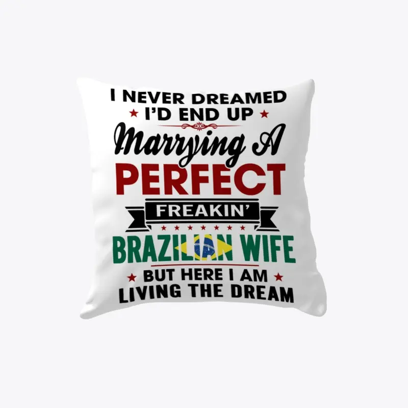 Marry A Perfect Freakin' Brazilian Wife!