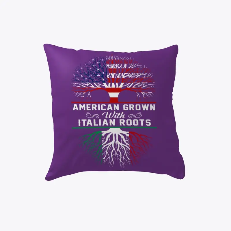 American Grown Italian Roots Pillows