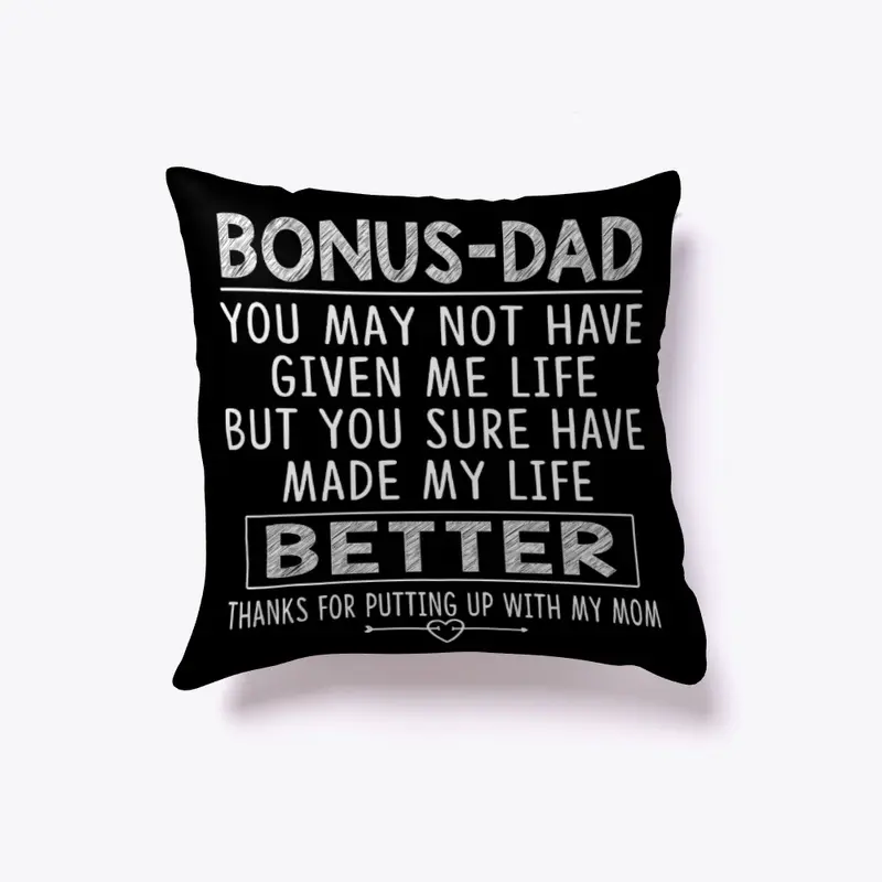 To My Bonus dad T-shirt Best Step-father